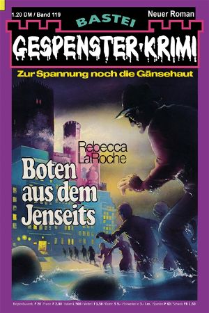 [Gespenster-Krimi 119] • Boten aus dem Jenseits